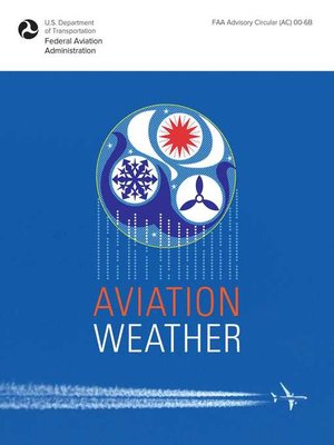 cover image of Aviation Weather: FAA Advisory Circular (AC) 00-6B